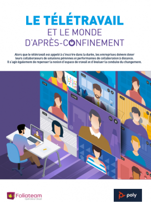 livre-blanc-teletravail-et-le-monde-d-apres-confinement Télétravail et le monde d'après-confinement - Livre Blanc Foliateam